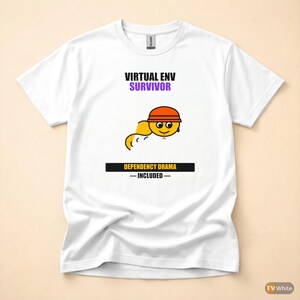 Python Developer / Virtual Env Survivor / Backend Coder / Programmer Humor Tee image 7