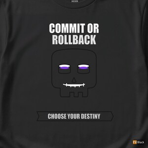 Commit ou Rollback / Développeur SQL / Administrateur de base de données / T-shirt humoristique pour programmeurs image 2