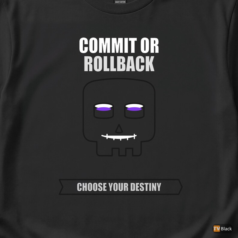Commit ou Rollback / Développeur SQL / Administrateur de base de données / T-shirt humoristique pour programmeurs image 2
