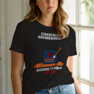 Stacktrace Archaeologist / Developer T-Shirt / Programmer Debugging Humor Tee image 1