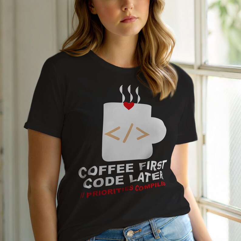 Coffee First Code Later / Developer T-Shirt / Programmer Humor Tee image 1