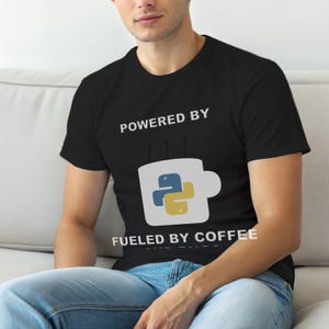 Powered By Python / Developer Coder T-Shirt / Programming Coffee Humor Tee