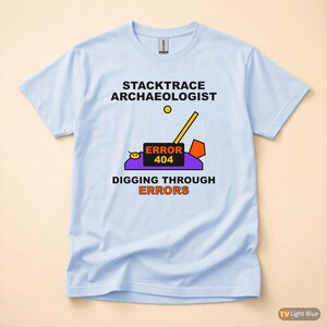 スタックトレース考古学者／開発者デバッグTシャツ／プログラマーユーモアTシャツ 画像 9