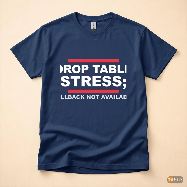 Koszulka z humorem DROP TABLE Stress / SQL Database Admin / Developer zdjęcie 4