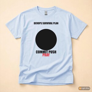 Commit Push Pray / Entwicklerhumor / Git-Programmierung / Programmierer-T-Shirt Bild 9
