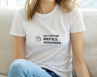 T-shirt « 404 : Recharge de café requise » / Erreur HTTP / T-shirt « Développeur 404 » / Cadeau pour développeur web / T-shirt humoristique avec code d'erreur