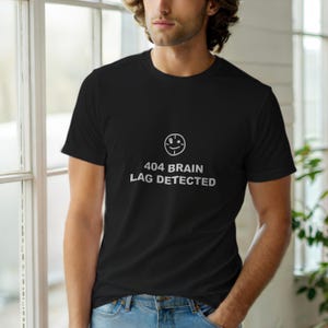 404 Brain Lag Detected / HTTP-Fehler-Shirt / 404-Programmierer-T-Shirt / Lustiges Fehlercode-Shirt / Geschenk für Webentwickler