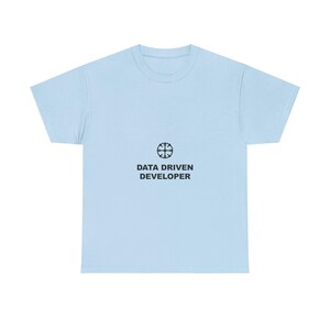 Développeur axé sur les données / T-shirt humoristique pour programmeur / Cadeau pour codeur / Cadeau pour ingénieur logiciel / T-shirt humoristique sur le codage image 10