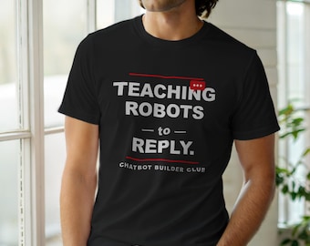 Chatbot Builder / Developer T-Shirt / AI Programming Humor / Coder Gift