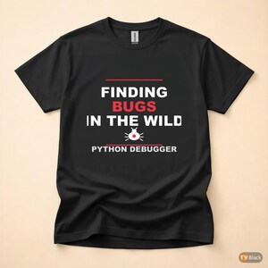 Camiseta de depurador/desarrollador de Python / Humor para programadores / Camiseta de programación imagen 3