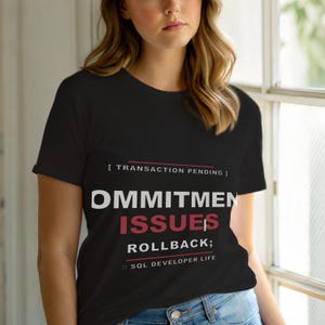 Transaction Pending / Programmer T-Shirt / SQL Developer / Bold Typography Tee