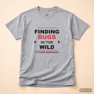 Python Debugger / Developer T-Shirt / Programmer Coder Gift / Bold Typography Tee image 8