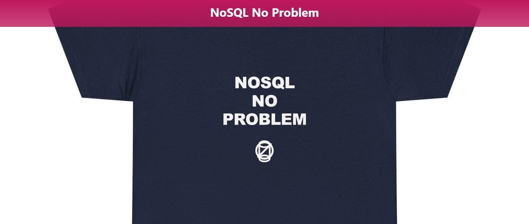 Nosql No Problem / SQL Developer Shirt / Database Programmer Tee / Data ...
