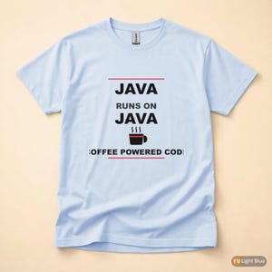 Java se ejecuta en Java / Humor sobre café para programadores / Camiseta para desarrolladores imagen 9