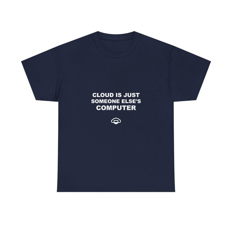 La nube es solo la computadora de otra persona / Camiseta de programador / Camiseta de desarrollador / Regalo para programador / Ropa con humor tecnológico imagen 10