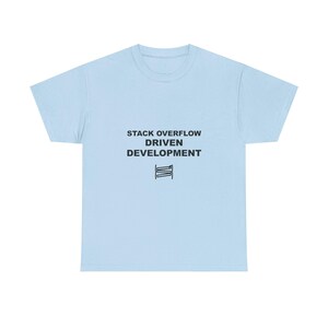 Desarrollo impulsado por Stack Overflow / Camiseta de programador / Camiseta de codificación / Regalo para desarrolladores / Ropa para geeks imagen 8