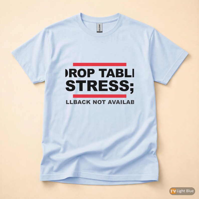 Koszulka z humorem DROP TABLE Stress / SQL Database Admin / Developer zdjęcie 9