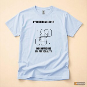 Python Developer Fashion / Programmer Humor / Coding T-Shirt / IT Gift image 9