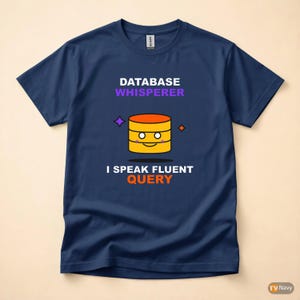 Datenbank-Experte / SQL-Administrator / Entwickler-T-Shirt / IT-Humor-T-Shirt