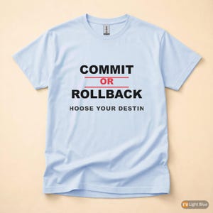 Commit Or Rollback / SQL Developer / Database Admin T-Shirt image 9