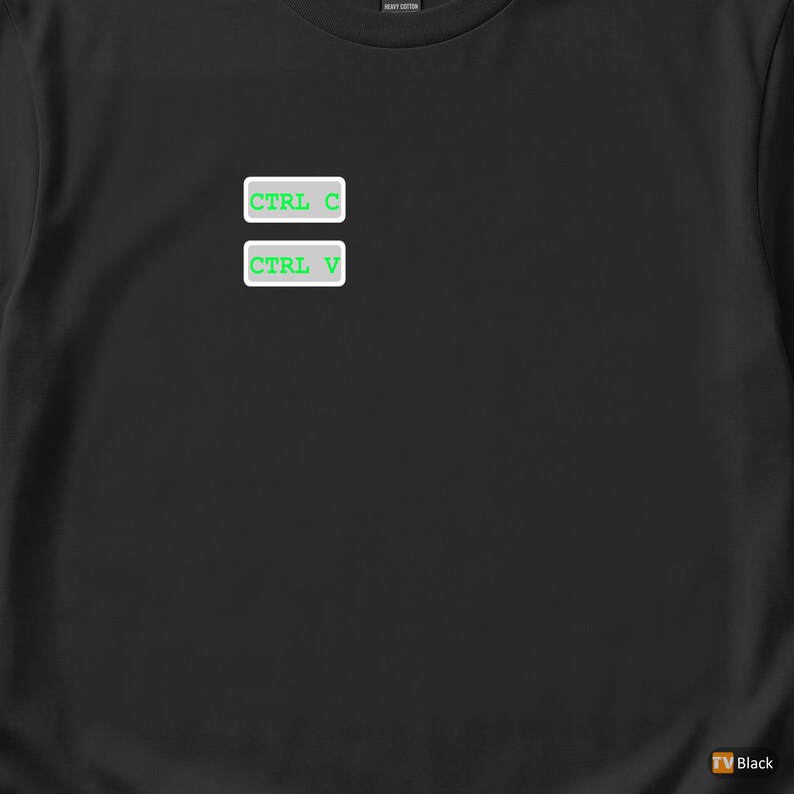 Ctrl C Ctrl V Engineer / Programmer T-Shirt / Developer Coder Hacker Tee image 1