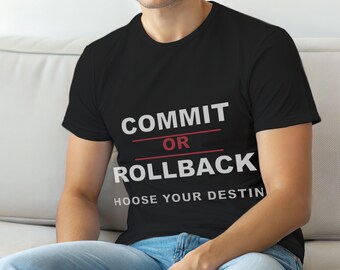T-shirt « Commit Or Rollback » / Développeur SQL / Administrateur de base de données