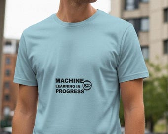 Aprendizaje automático en progreso / Camiseta de programador / Camiseta de codificación / Regalo para desarrolladores / Ropa de ingeniero de software