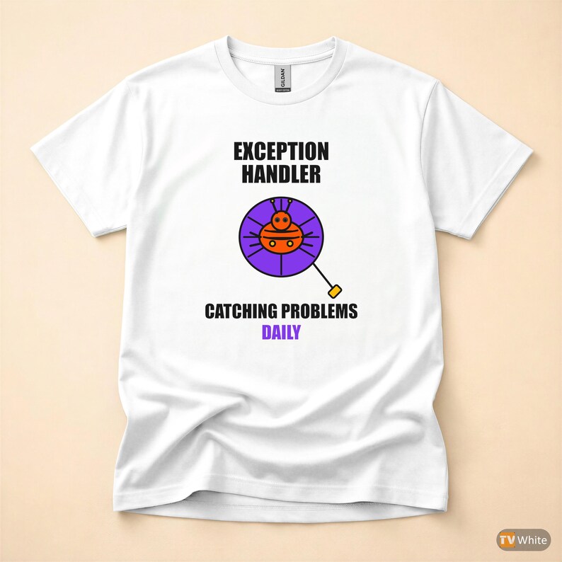 Exception Handler / Developer Tshirt / Programmer Humor / Coding Gift image 7