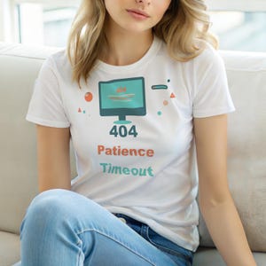 404 Gedulds-Timeout / HTTP-Fehler-Shirt / 404 Programmierer-T-Shirt / Geschenk für Webentwickler / Lustiges Fehlercode-Shirt