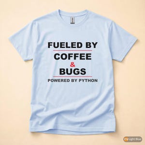Powered By Python / Developer T-Shirt / Programmer Coffee Humor Tee image 9