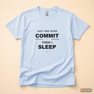 Un altro commit / Maglietta da sviluppatore / Umorismo Git per programmatori / Abbigliamento per coder immagine 9