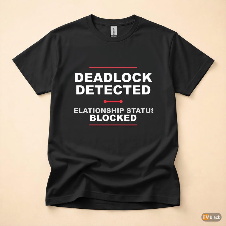 デッドロック検出 / SQL開発者 / データベース管理者 / ITユーモアTシャツ 画像 3