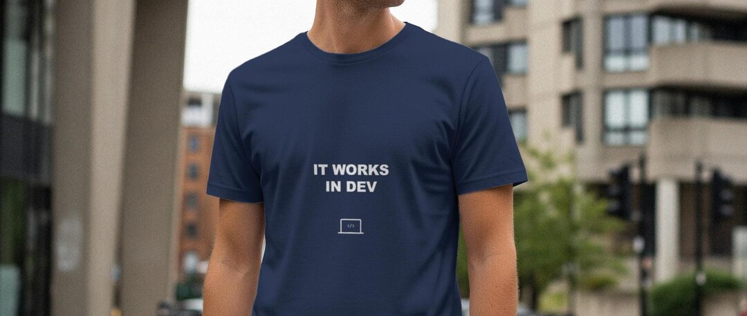 It Works in Dev / Programmer Shirt / Coding Tshirt / Software Engineer ...