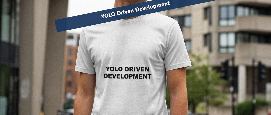 YOLO Driven Development / Programmer Lifestyle Shirt / Coding Life Tee ...