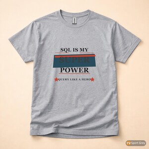 T-shirt pour développeur SQL / programmeur / T-shirt à typographie audacieuse / Cadeau pour codeur image 8