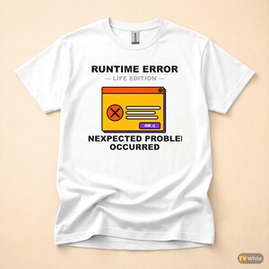 Runtime Error Life Edition / Developer Cartoon Tee / Programmer Humor T-Shirt afbeelding 7
