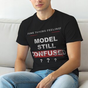 Ajustement des sentiments / Développeur IA / Programmeur en apprentissage automatique T-shirt / Humour de codeur
