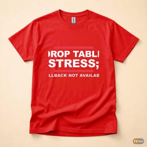 Koszulka z humorem DROP TABLE Stress / SQL Database Admin / Developer zdjęcie 5