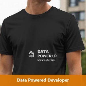 T-Shirt für datengetriebene Entwickler / Programmierer / Programmierer-Shirt / Geschenk für Software-Ingenieure / Entwicklerbekleidung