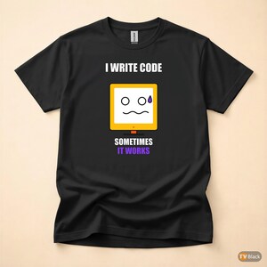 I Write Code / Programmer T-Shirt / Developer Cartoon Tee / Software Engineer Gift image 3