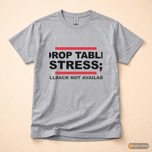 Koszulka z humorem DROP TABLE Stress / SQL Database Admin / Developer zdjęcie 8