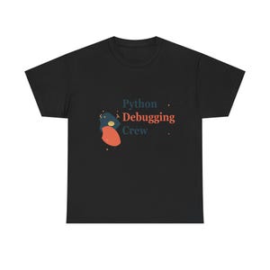 Camiseta da Equipe de Depuração Python / Camiseta para Desenvolvedores Python / Camiseta para Programadores Python / Presente para Pythonistas / Camiseta para Programadores Python imagem 3