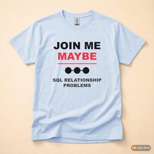 Mach mit! / SQL-Datenbank / Programmiererhumor / Entwickler-T-Shirt Bild 9