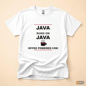 Java se ejecuta en Java / Humor sobre café para programadores / Camiseta para desarrolladores imagen 7