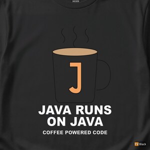 Java läuft auf Java / Programmierer / Entwickler / Kaffeehumor-T-Shirt Bild 2