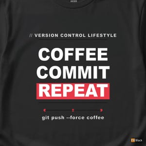 Coffee Commit Repeat / Developer T-Shirt / Programmer Git Humor / Coder Coffee Tee image 2