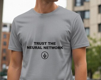 Confía en la red neuronal / Camiseta de programador / Camiseta de desarrollador / Regalo para ingeniero de software / Ropa para programadores