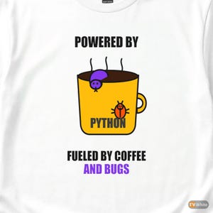 Powered By Python / Developer T-Shirt / Programmer Coffee Coder Tee image 2