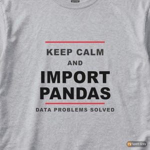Keep Calm Import Pandas / Python Developer / Data Science Programmer T-Shirt Bild 2