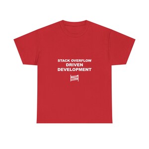 Desarrollo impulsado por Stack Overflow / Camiseta de programador / Camiseta de codificación / Regalo para desarrolladores / Ropa para geeks imagen 12